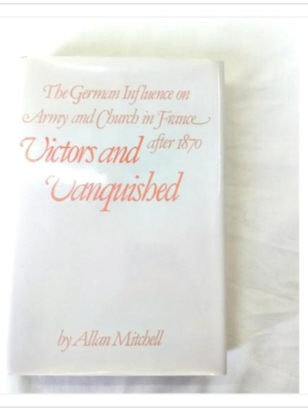 Victors & Vanquished German Influence 1984 HC
